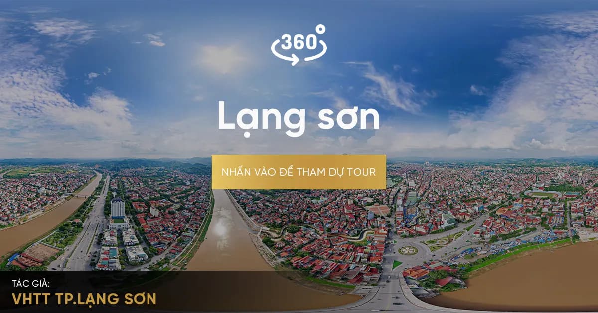 Tour VR360 Lạng Sơn