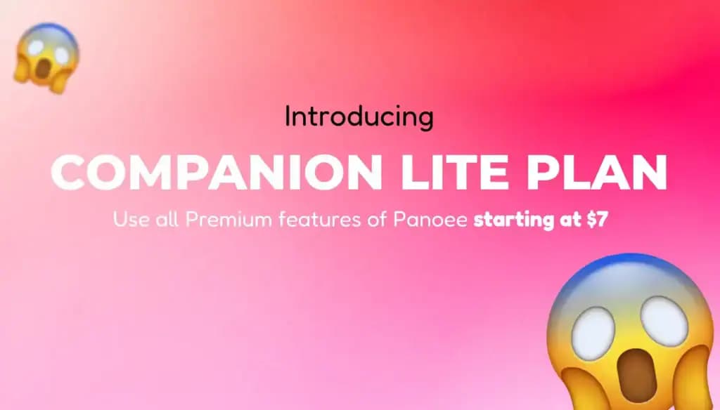 Companion Lite plan: Pay only for what you need on Panoee