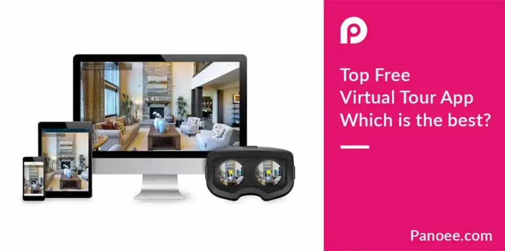 Top Free Virtual Tour App – Which is the best?