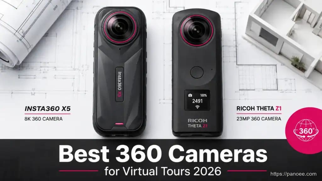 Best 360 Cameras for Virtual Tours in 2026: Expert Guide