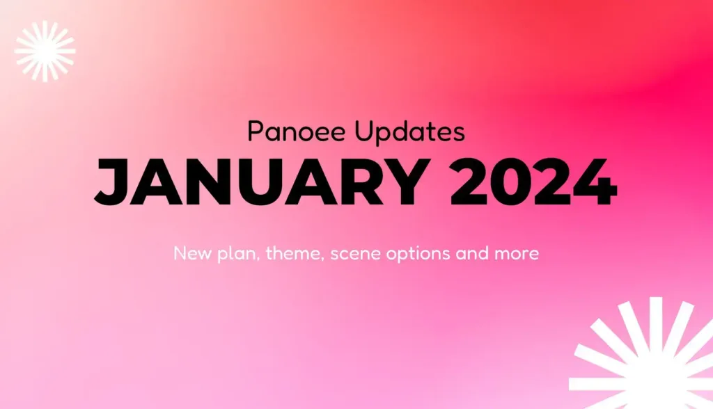 Panoee Updates – January 2024: New plan, theme, scene options and more