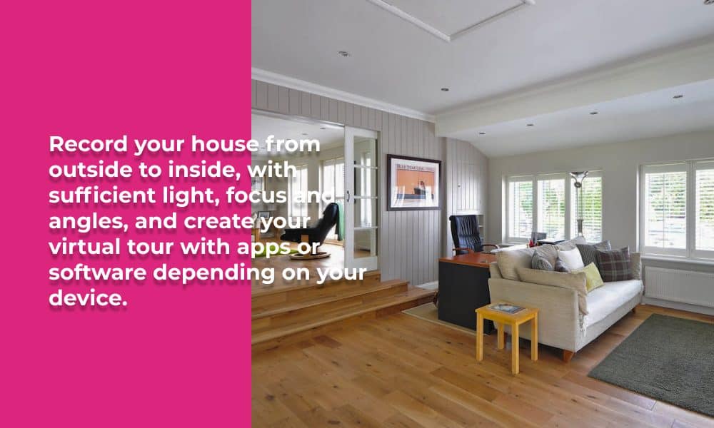 How to Make a Virtual Tour of a House 