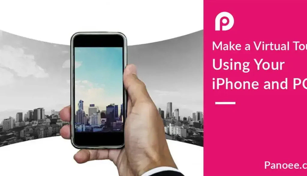 How to make a Virtual Tour using your iPhone and PC?