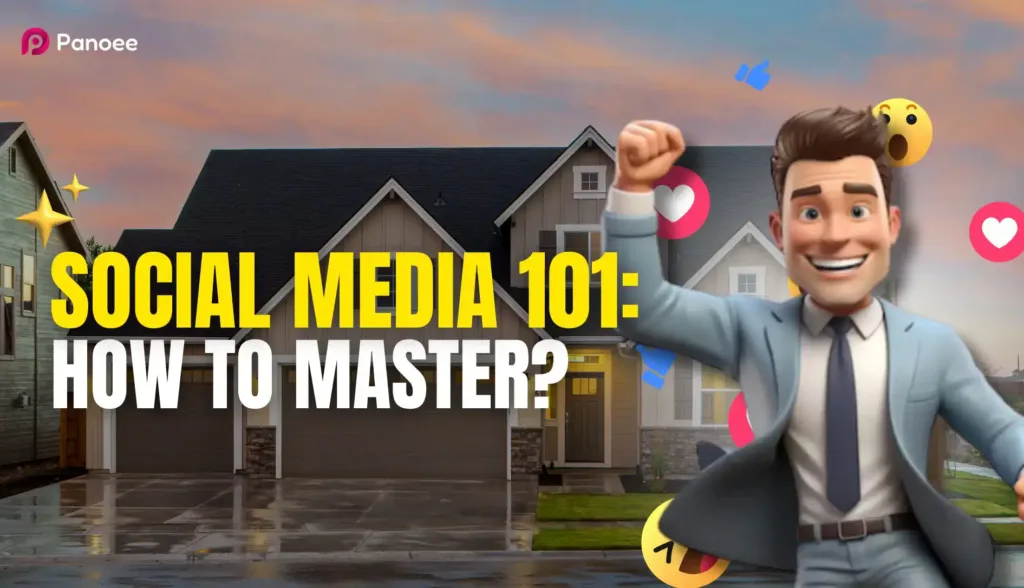 Real Estate Social Media Marketing 101: Best Tips For Realtors