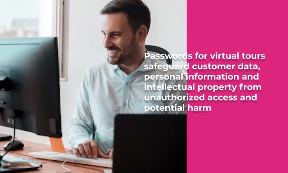 The Benefits of Virtual tour password