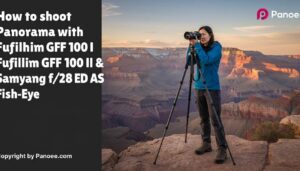 How to Shoot Panoramas with Fujifilm GFX 100 II & Samyang 12mm f/2.8 ED AS NCS Fish-Eye
