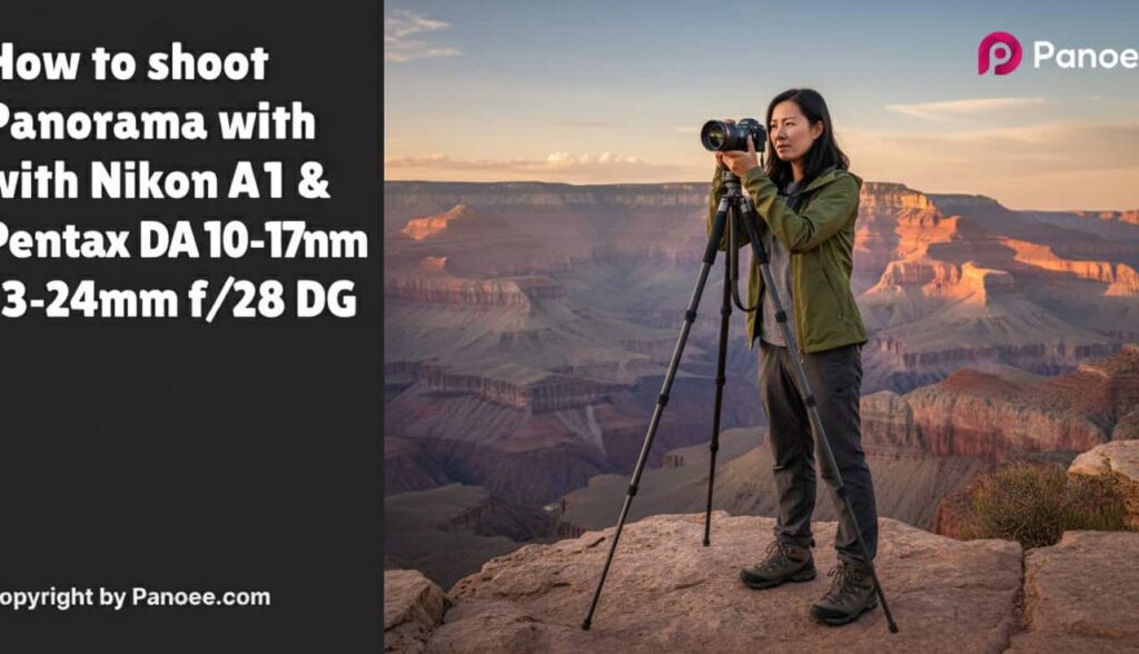 How to Shoot Panoramas with Sony A1 & Pentax DA 10-17mm f/3.5-4.5 ED Fisheye