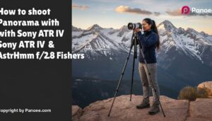 How to Shoot Panoramas with Sony A7R IV & AstrHori 12mm f/2.8 Fisheye