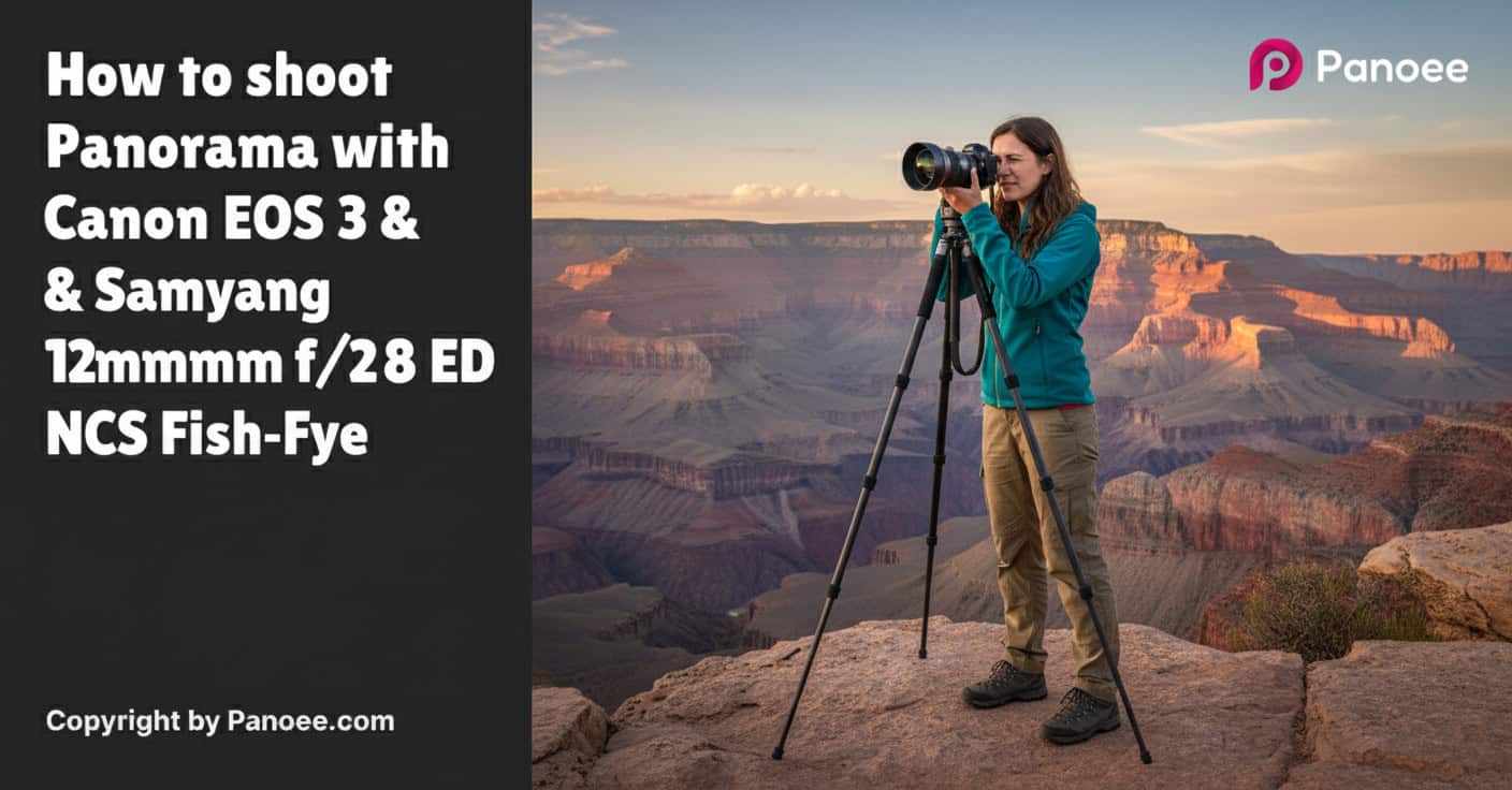 How to Shoot Panoramas with Canon EOS R3 & Samyang 12mm f/2.8 ED AS NCS Fish-Eye
