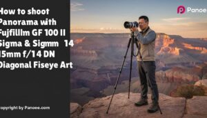 How to Shoot Panoramas with Fujifilm GFX 100 II & Sigma 15mm f/1.4 DG DN Diagonal Fisheye Art