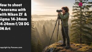 How to Shoot Panoramas with Nikon Zf & Sigma 14-24mm f/2.8 DG DN Art