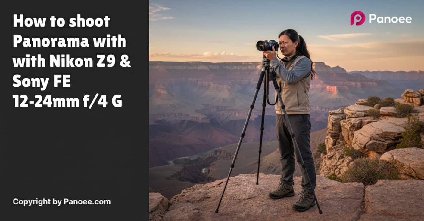 How to Shoot Panoramas with Nikon Z9 & Sony FE 12-24mm f/4 G