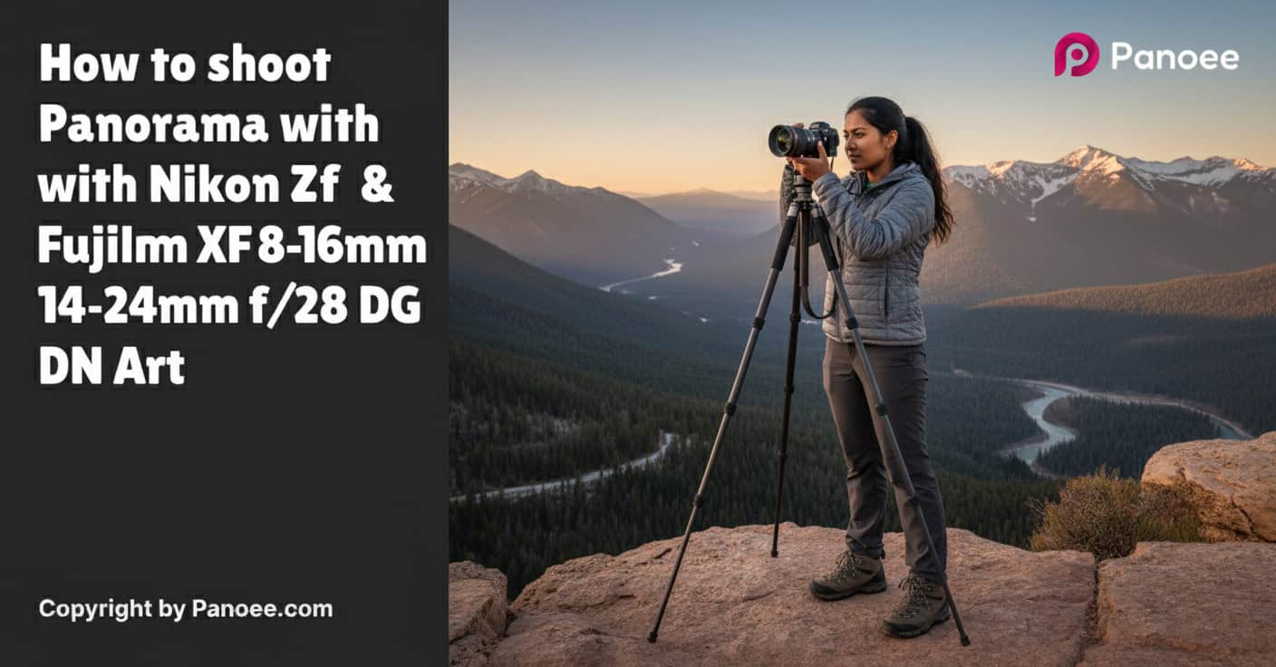 How to Shoot Panoramas with Nikon Zf & Fujifilm XF 8-16mm f/2.8 R LM WR
