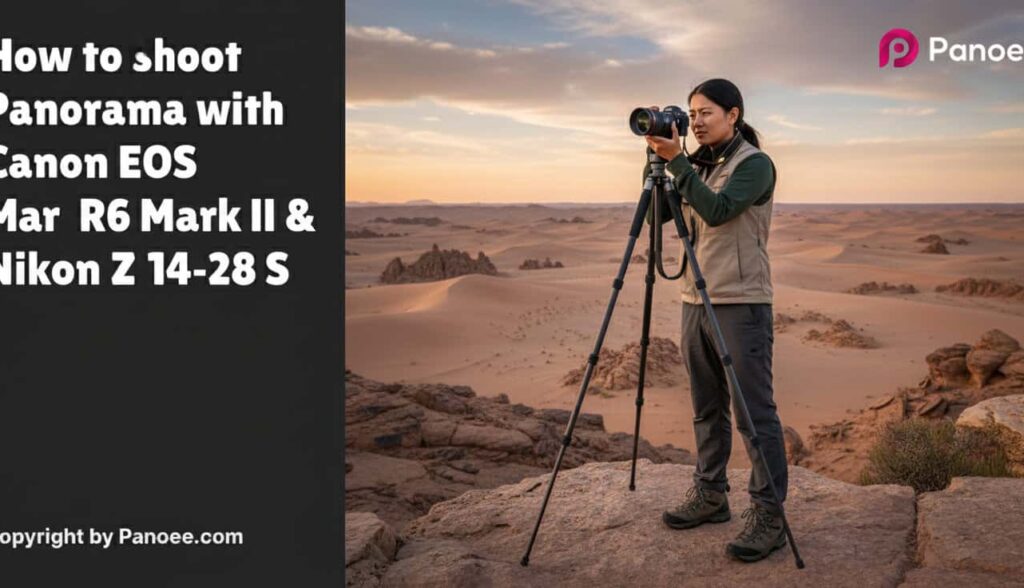 How to Shoot Panoramas with Canon EOS R6 Mark II & Nikon Z 14-24mm f/2.8 S