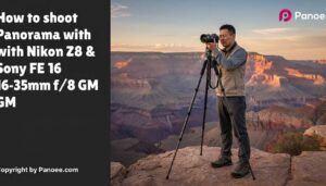 How to Shoot Panoramas with Nikon Z8 & Sony FE 16-35mm f/2.8 GM