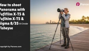 How to Shoot Panoramas with Fujifilm X-T5 & Sigma 8mm f/3.5 EX DG Circular Fisheye