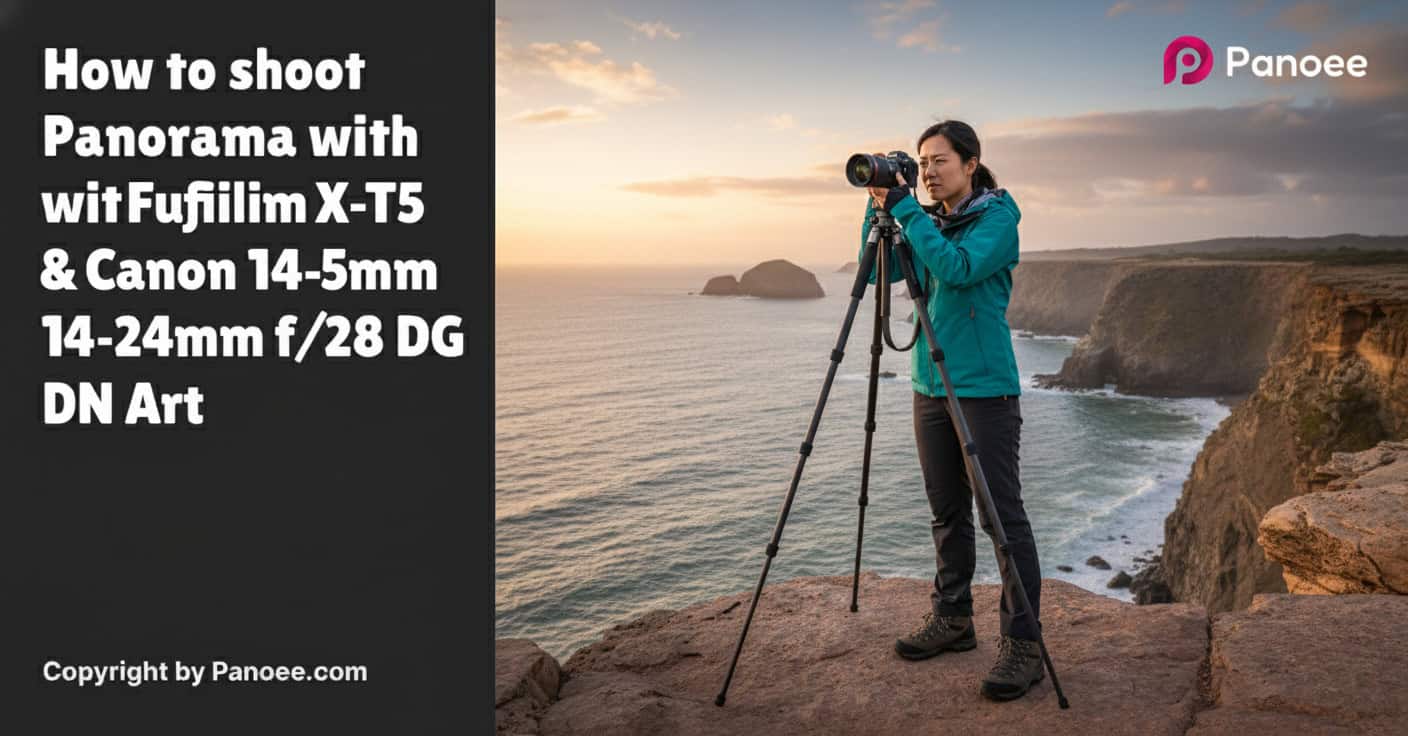 How to Shoot Panoramas with Fujifilm X-T5 & Canon RF 14-35mm f/4L IS USM