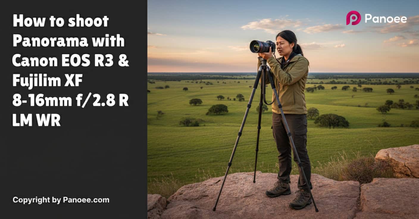 How to Shoot Panoramas with Canon EOS R3 & Fujifilm XF 8-16mm f/2.8 R LM WR