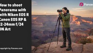 How to Shoot Panoramas with Canon EOS RP & Sony FE 12-24mm f/4 G