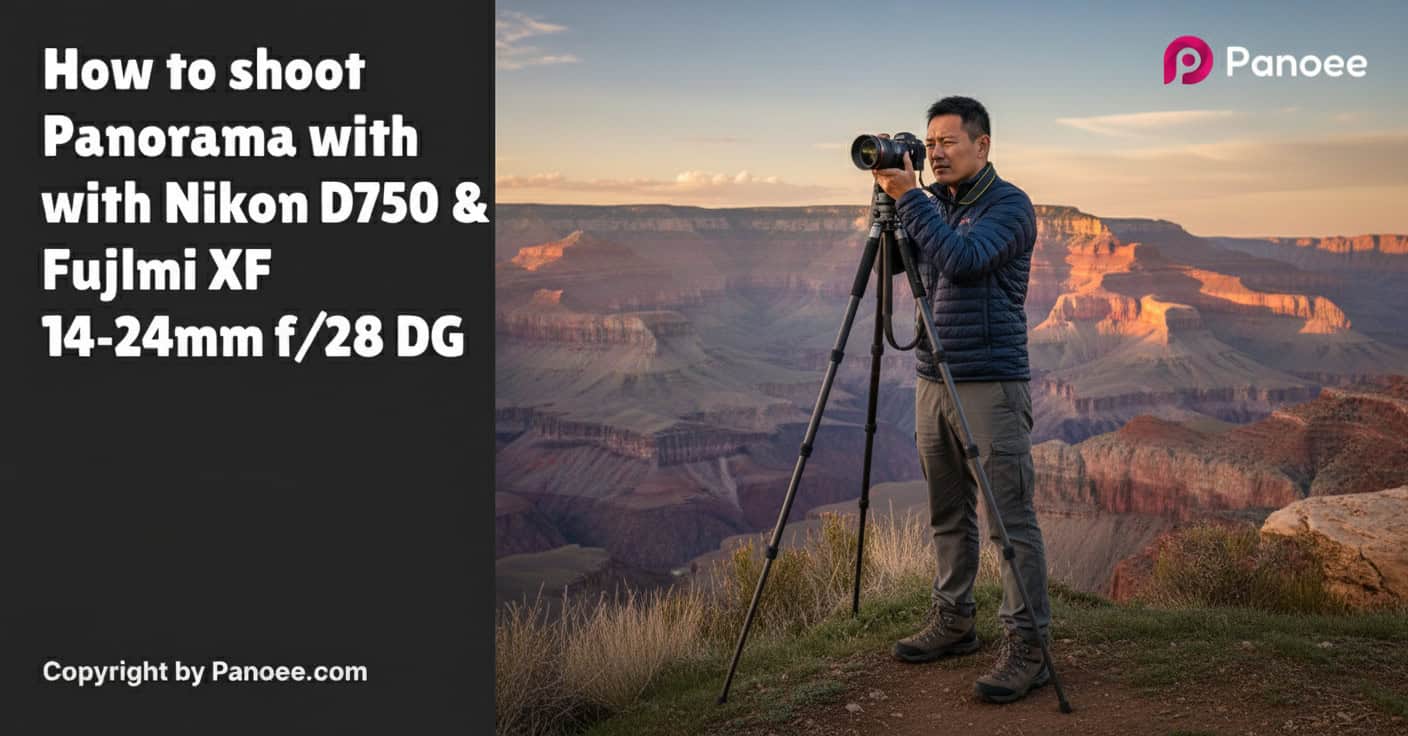 How to Shoot Panoramas with Nikon D750 & Fujifilm XF 10-24mm f/4 OIS WR