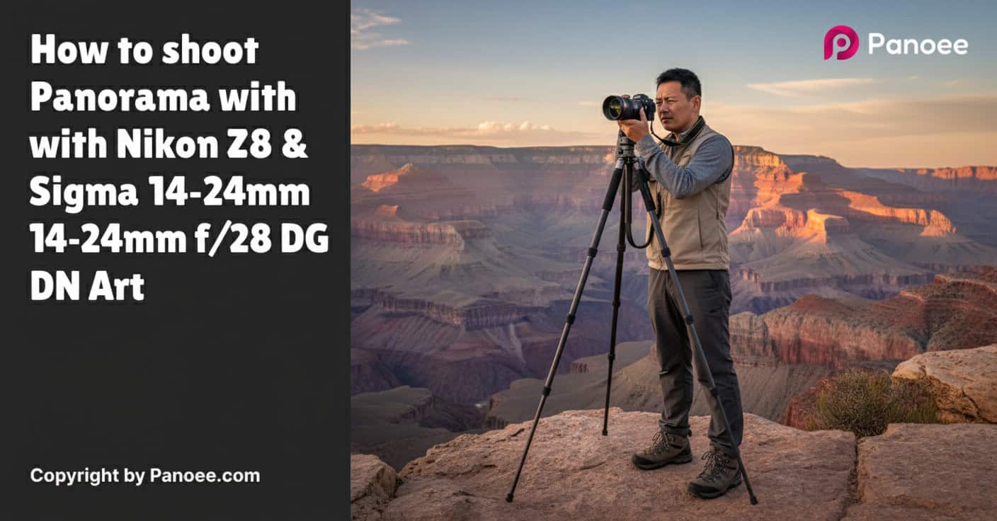 How to Shoot Panoramas with Nikon Z8 & Sigma 14-24mm f/2.8 DG DN Art