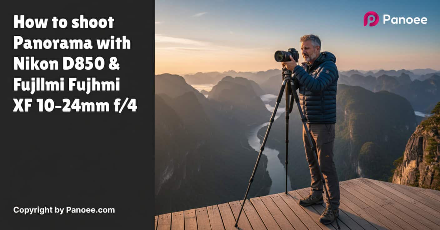 How to Shoot Panoramas with Nikon D850 & Fujifilm XF 10-24mm f/4 OIS WR